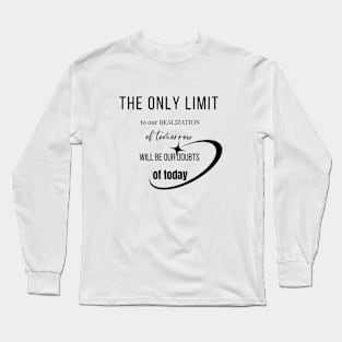 Inspiring Quotes Long Sleeve T-Shirt